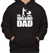 Originálna a humorná mikina zo série film a seriál, pre každého otecka a milovníka kultového seriálu -Mikina- The Walking Dad