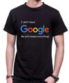 T-shirt - I don`t need Google, my wife knows everything!