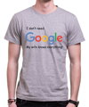T-shirt - I don`t need Google, my wife knows everything!