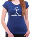 Women's T-shirt - I pooped today!