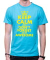 T-shirt - KEEP CALM AND DON'T FORGET TO BE AWESOME