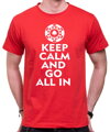 T-shirt - Keep calm and go all in