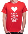 T-shirt - KEEP CALM AND LOVE LIFE