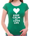 Women's T-shirt - KEEP CALM AND LOVE LIFE