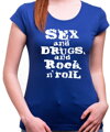 T-shirt- Sex, Drugs & Rock 'n' Roll 