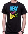 I am sexy and i know it - T-shirt