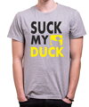 T-shirt - Suck my DUCK