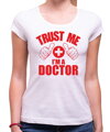 T-shirt - Trust me I'm a doctor