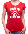 T-shirt - Trust me I'm a doctor
