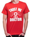 T-shirt - Trust me I'm a doctor