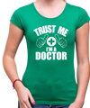 T-shirt - Trust me I'm a doctor