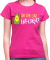 T-shirt - Do you like UNI-CORN? 