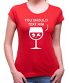 T-shirt - You should text him (women's)