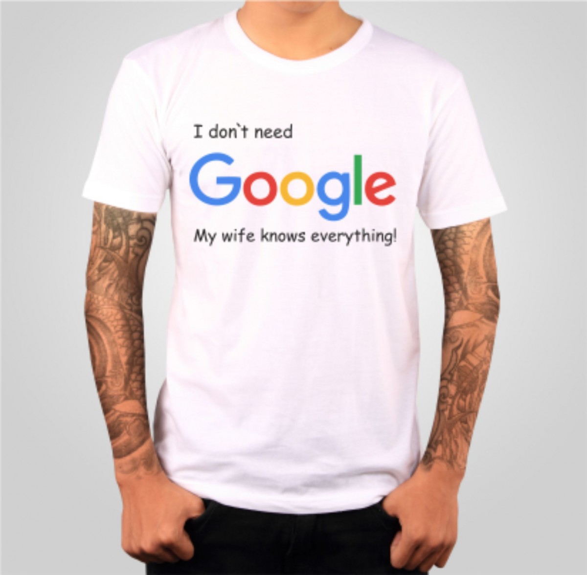 t shirt i don t need google my wife knows everything