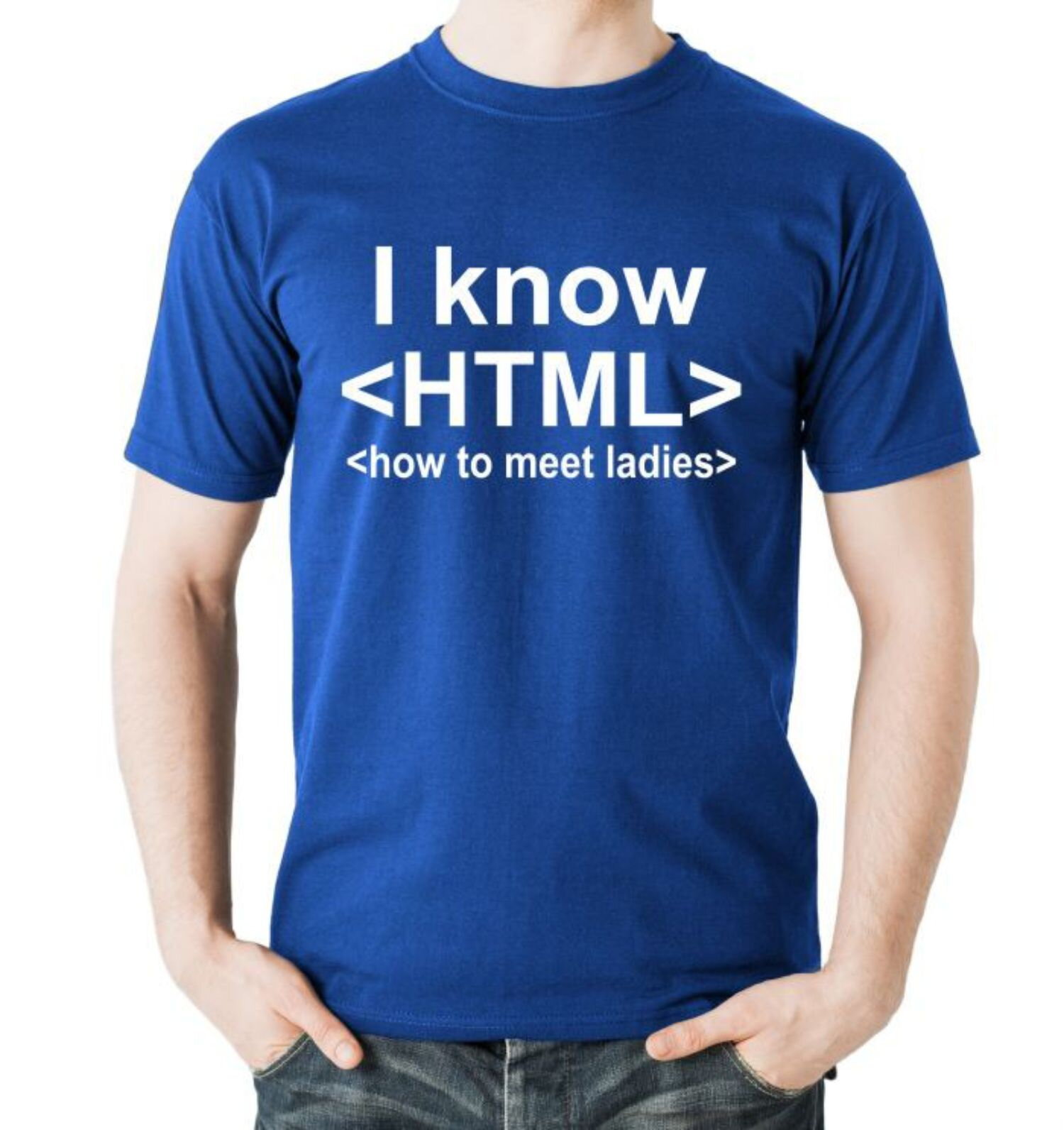 I know. I know html how to meet Ladies футболка. I know h.t.m.l. футболка. I know html. How to meet Ladies.