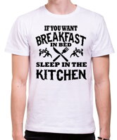 Kvalitné a originálne tričko pre všetkých so zmyslom pre humor a recesiu-Tričko - Breakfast in bed (raňajky do postele)