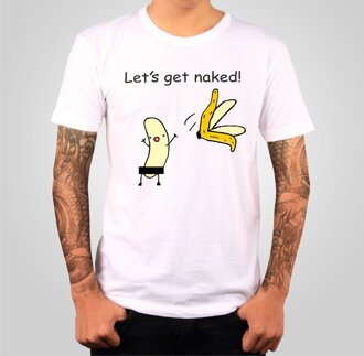 T-shirt - Let's get naked!