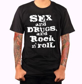 T-shirt- Sex, Drugs & Rock 'n' Roll 