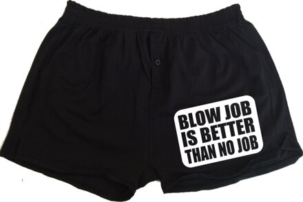 Men's boxers  - Blow job is better than no job