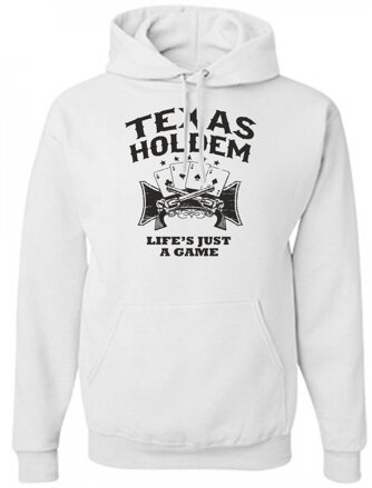 Hoodie - Texas holdem, Life is a game