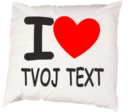 Pillowcase I love + custom text