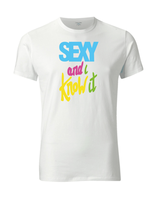 I am sexy and i know it - T-shirt