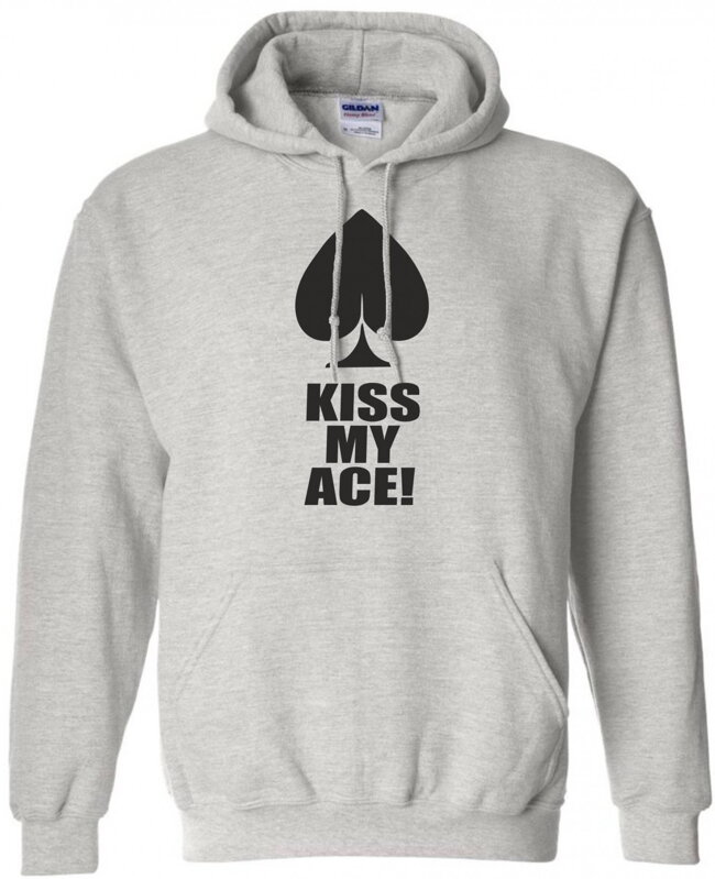 Hoodie - Kiss my ace Hoodie - Kiss my ace