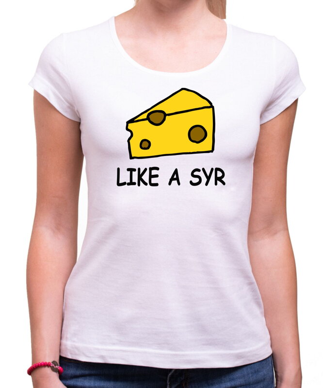 Dámske tričko - Like a SYR