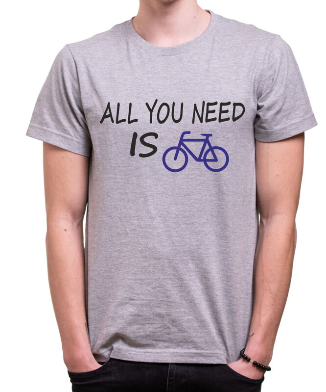 T-shirt - All you need is bike T-shirt - All you need is bike