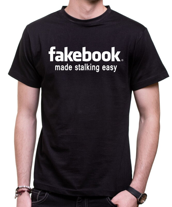 T-shirt - fakebook - made stalking easy