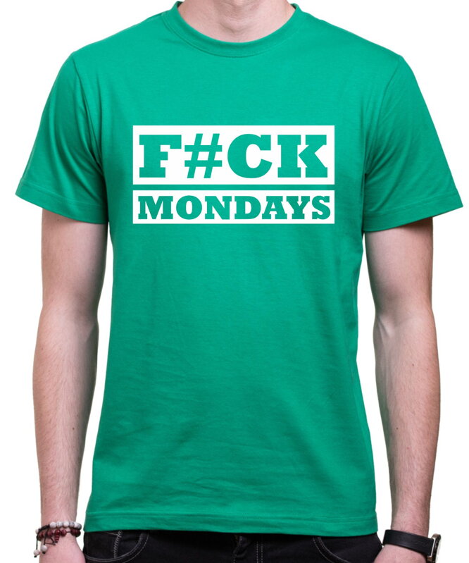 T-shirt - F#CK MONDAYS
