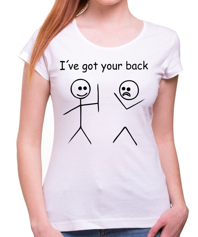 Ladies T-shirt - I've got your back