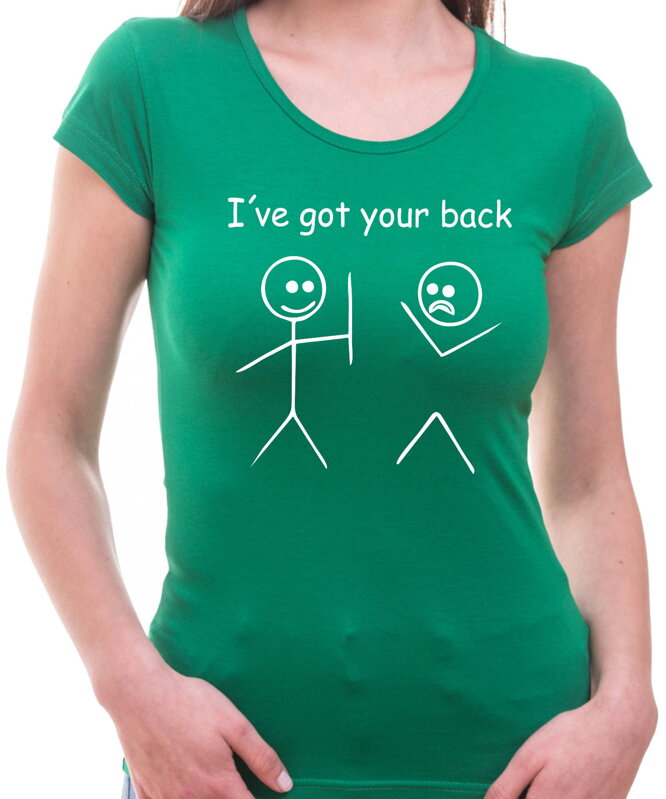 Ladies T-shirt - I've got your back