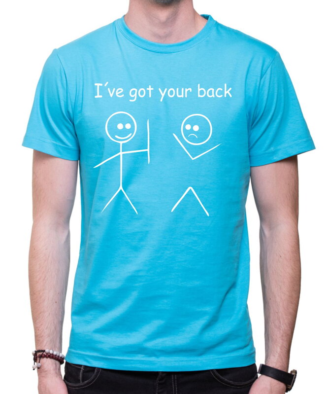 T-shirt - I´ve got your back