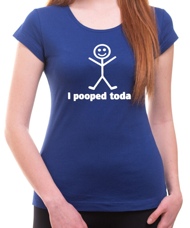 Women's T-shirt - I pooped today!