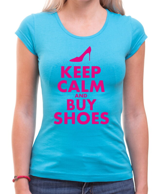 T-shirt - Keep calm and buy shoes (women's) T-shirt - Keep calm and buy shoes (women's)