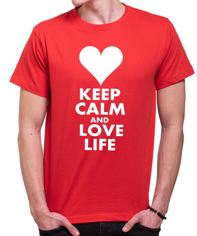 T-shirt - KEEP CALM AND LOVE LIFE T-shirt - KEEP CALM AND LOVE LIFE