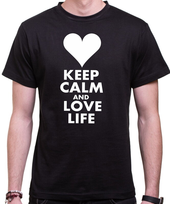 T-shirt - KEEP CALM AND LOVE LIFE T-shirt - KEEP CALM AND LOVE LIFE