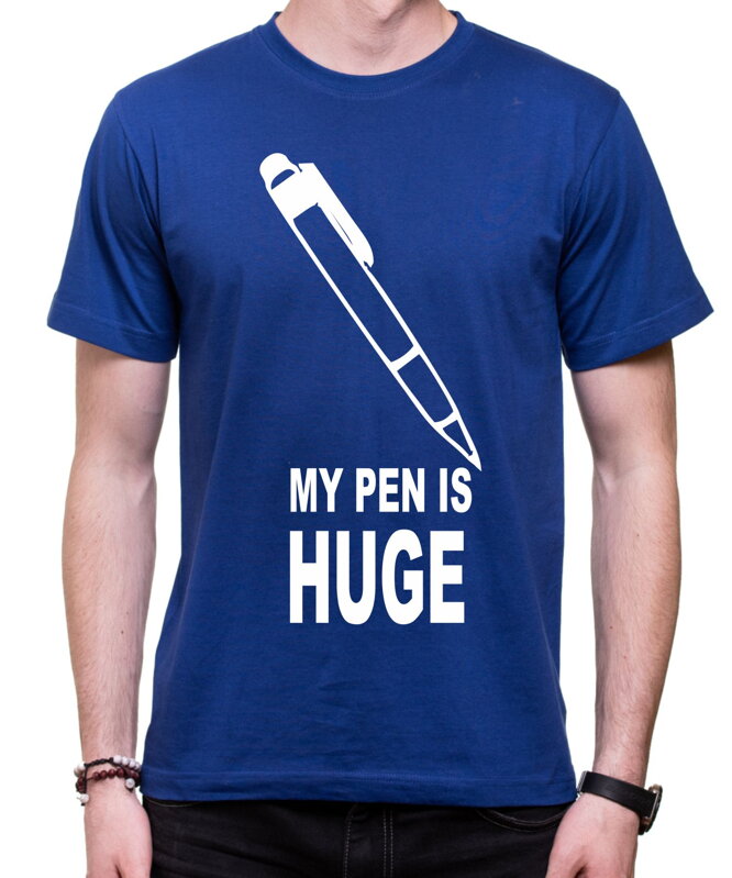 T-shirt - My pen is Huge