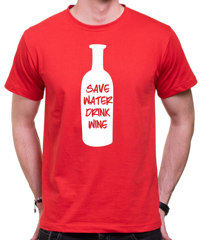 T-shirt - Save water drink wine 