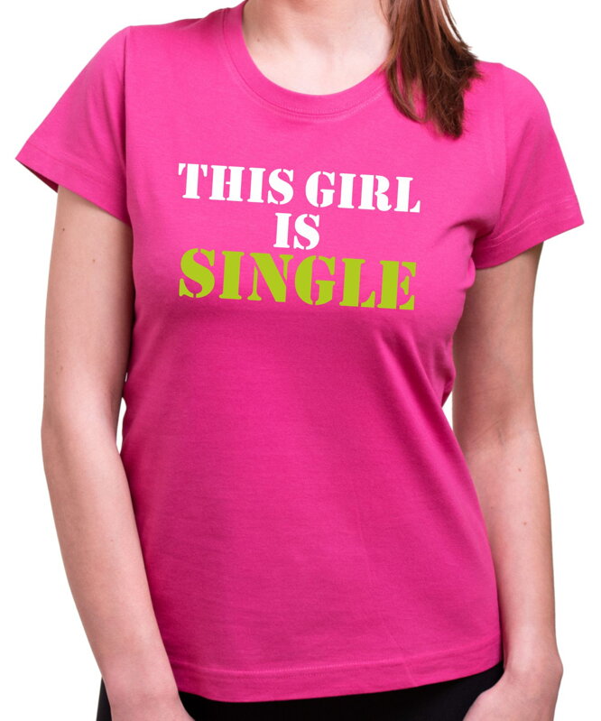 Women's T-shirt - This girl is single