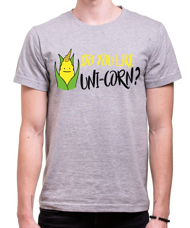 T-shirt - Do you like UNI-CORN? 