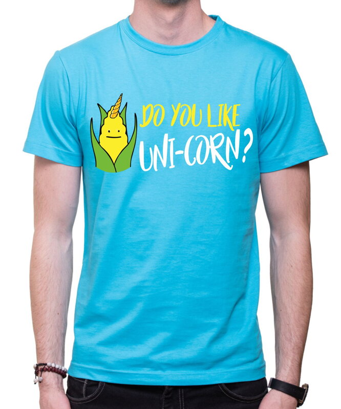 T-shirt - Do you like UNI-CORN? 
