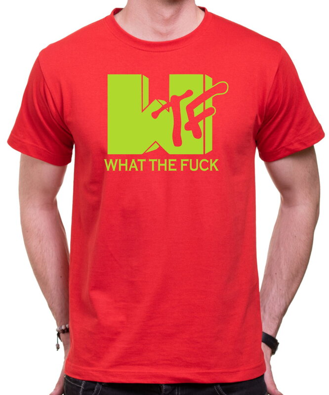 T-shirt - What the fuck