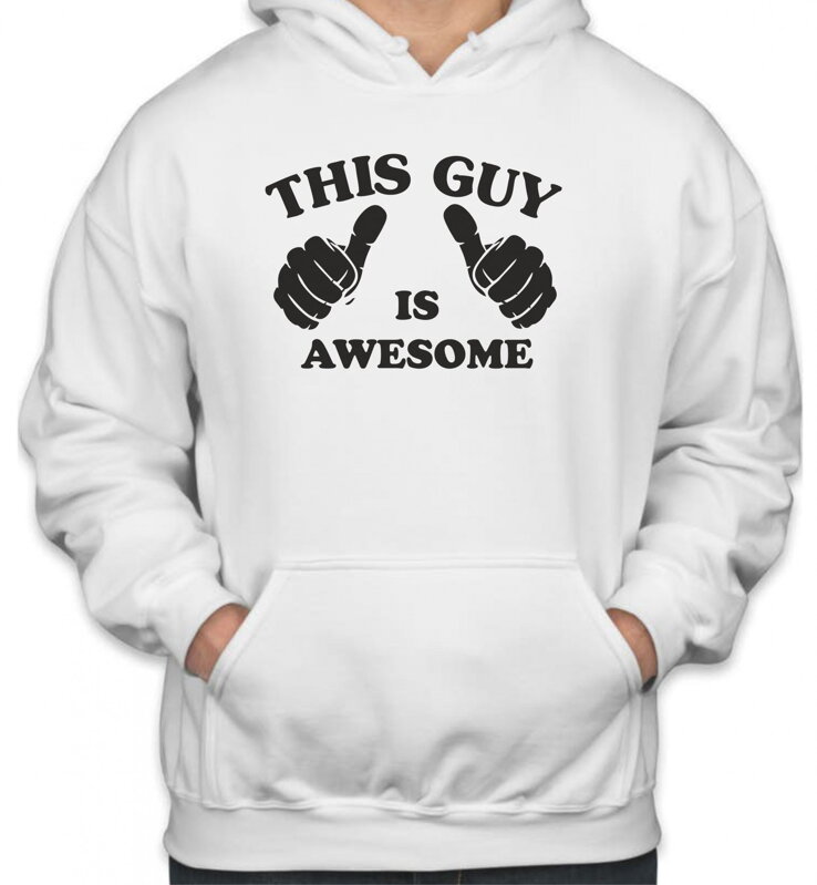 Hoodie - This Guy is awesome