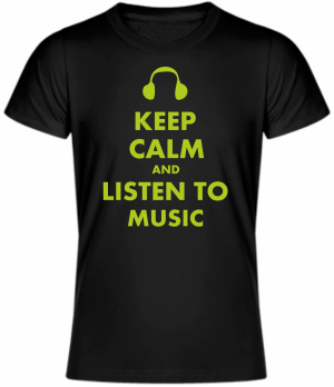 T-shirt - KEEP CALM AND LISTEN TO MUSIC
